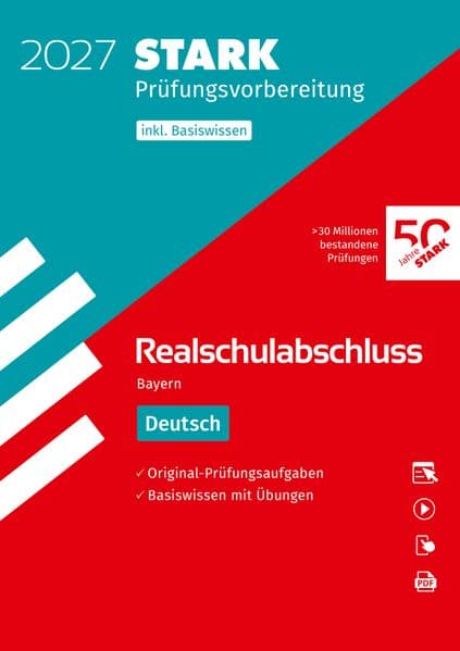 STARK Deutsch - Realschulabschluss 2027 Bayern - Prüfungsvorbereitung inkl. Basistraining
