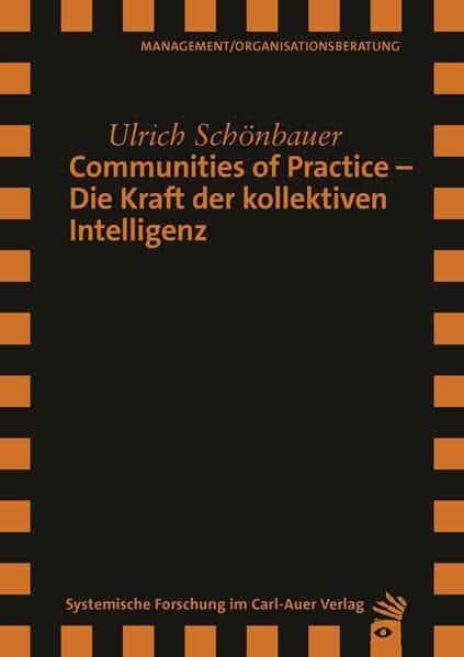 Communities of Practice – Die Kraft der kollektiven Intelligenz