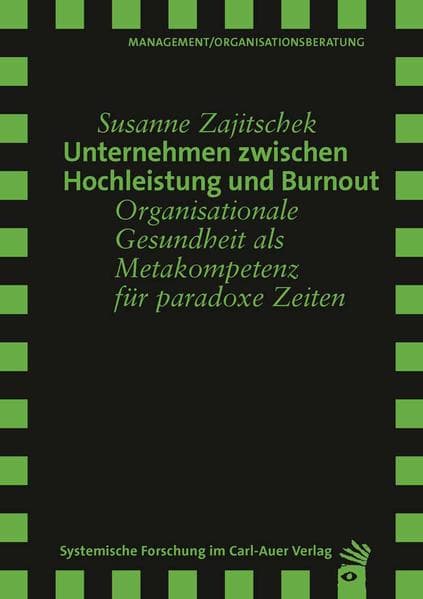 Unternehmen zwischen Hochleistung und Burnout