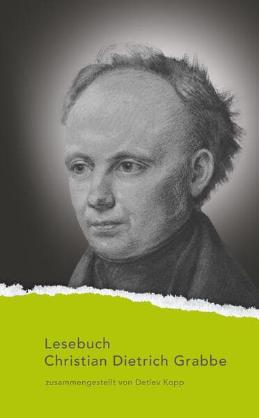 Lesebuch Christian Dietrich Grabbe