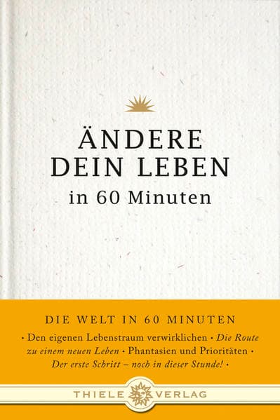 Ändere dein Leben in 60 Minuten