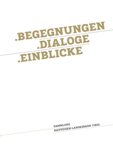 Begegnungen .Dialoge .Einblicke