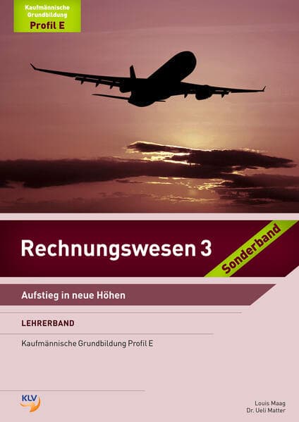 Rechnungswesen 3 - Sonderband Profil E