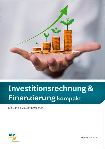 Investitionsrechnung & Finanzierung kompakt
