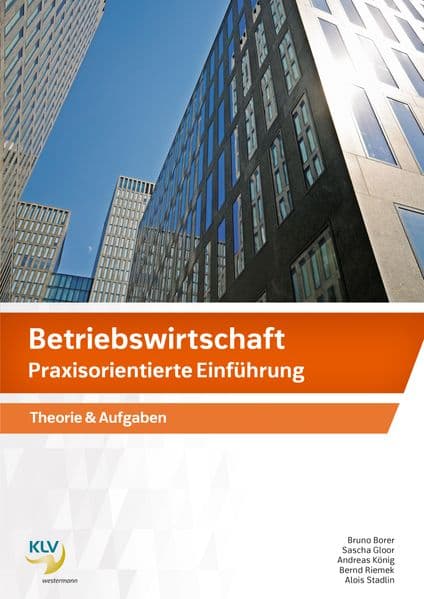 Betriebswirtschaft Praxisorientierte Einführung