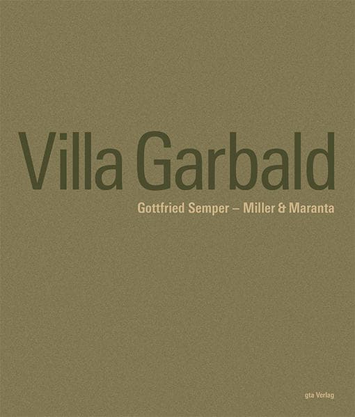 Villa Garbald Gottfried Semper – Miller & Maranta