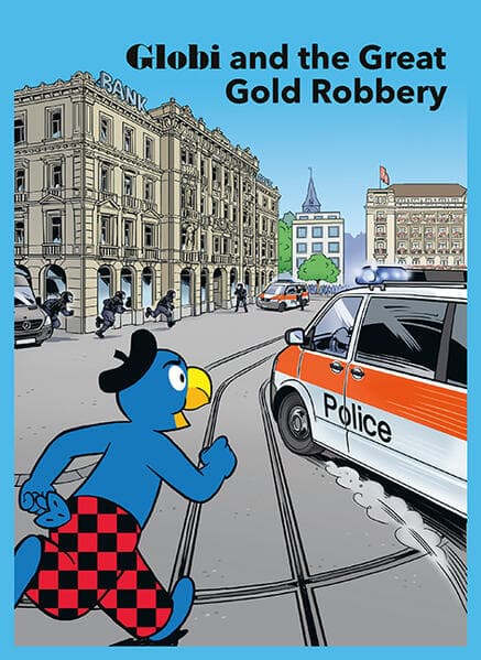 Globi and the Great Gold Robbery
