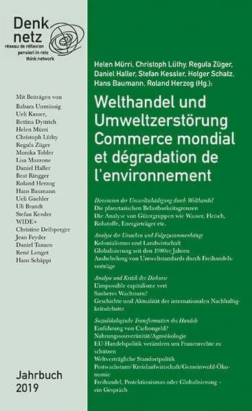 Welthandel und Umweltzerstörung / Commerce mondial et dégradation de l‘environnement