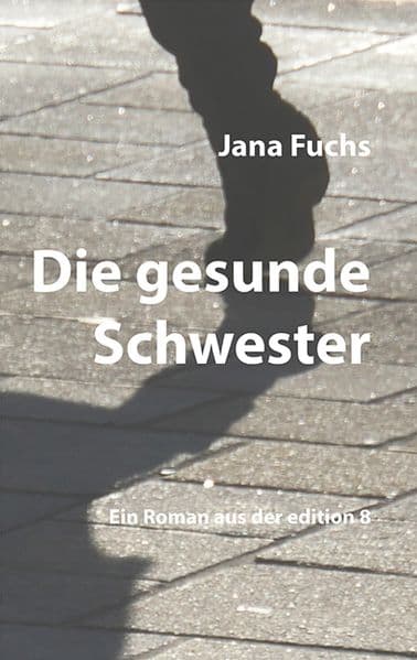Die gesunde Schwester