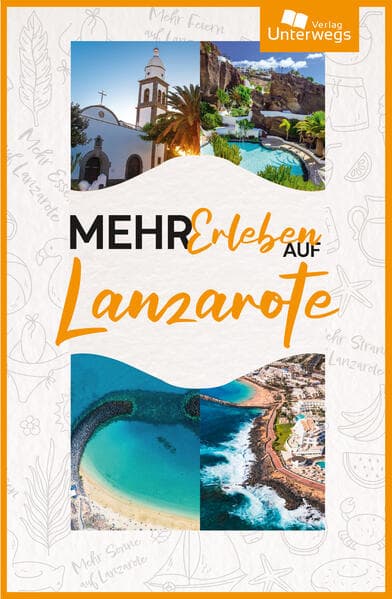 Mehr erleben auf Lanzarote