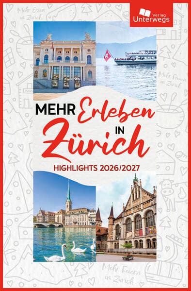 Mehr Erleben in Zürich