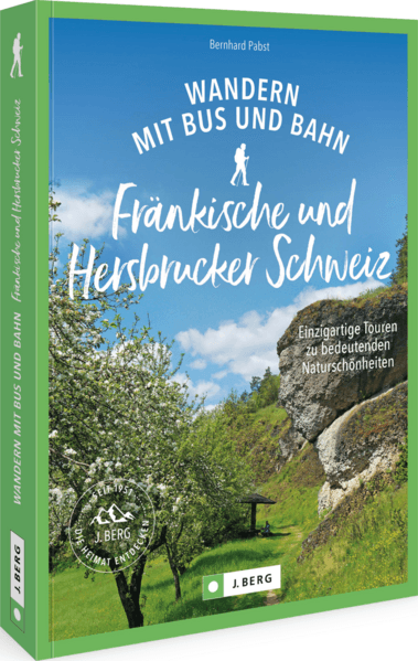 Wandern mit Bus und Bahn Fränkische und Hersbrucker Schweiz
