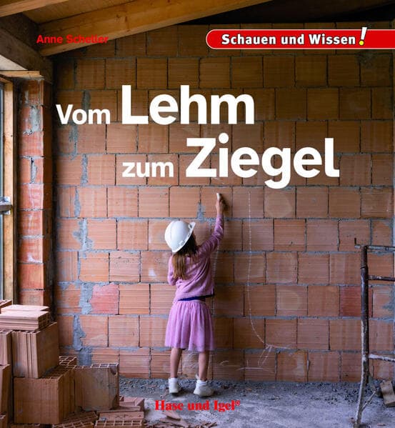Vom Lehm zum Ziegel