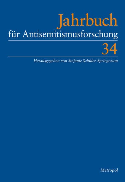 Jahrbuch für Antisemitismusforschung / Jahrbuch für Antisemitismusforschung 34