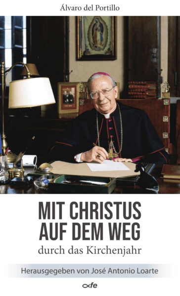 Mit Christus auf dem Weg durch das Kirchenjahr