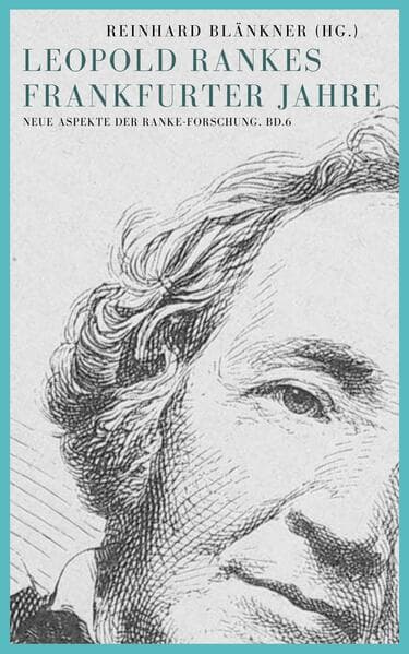Leopold Rankes Frankfurter Jahre