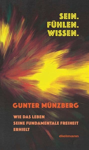 Sein. Fühlen. Wissen