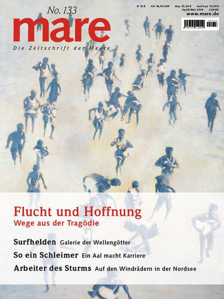 mare - Die Zeitschrift der Meere / No. 133 / Flucht und Hoffnung