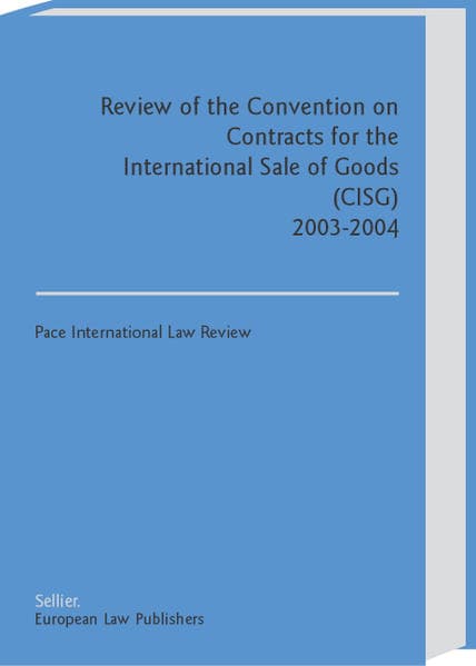 Review of the Convention on Contracts for the International Sale of Goods (CISG)