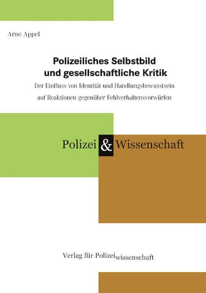 Polizeiliches Selbstbild und gesellschaftliche Kritik