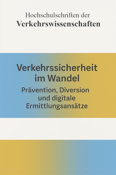 Verkehrssicherheit im Wandel