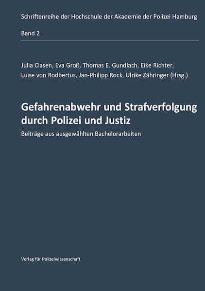 Gefahrenabwehr und Strafverfolgung durch Polizei und Justiz