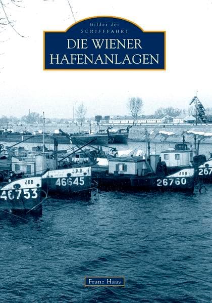 Die Wiener Hafenanlagen