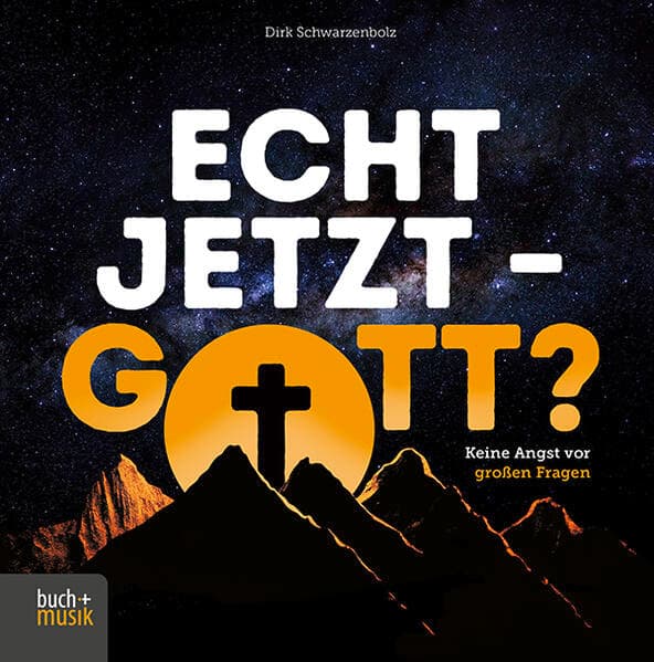 Echt jetzt - Gott?