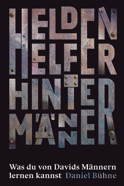 Helden, Helfer, Hintermänner