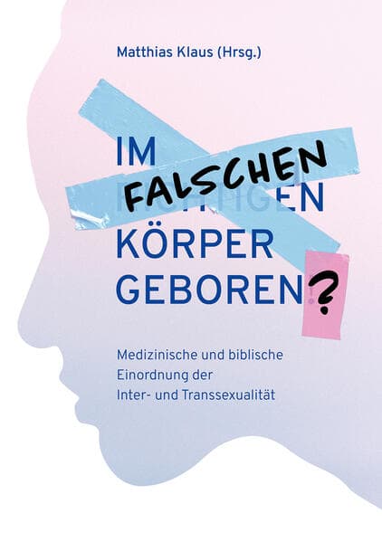 Im falschen Körper geboren?
