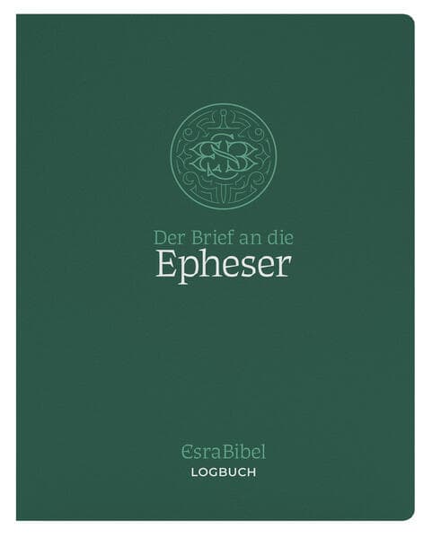 EsraBibel - Logbuch Epheserbrief