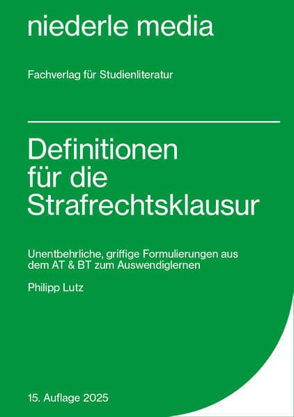 Definitionen für die Strafrechtsklausur