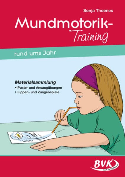 Mundmotorik-Training rund ums Jahr