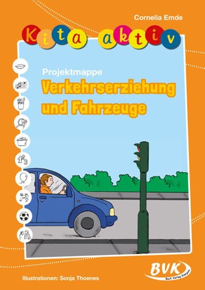 Kita aktiv Projektmappe Verkehrserziehung und Fahrzeuge