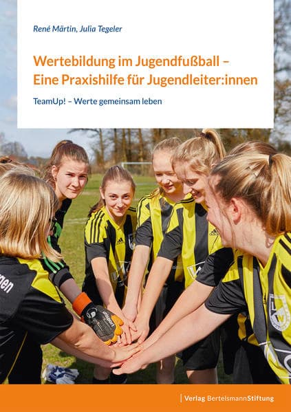 Wertebildung im Jugendfußball – Eine Praxishilfe für Jugendleiter:innen