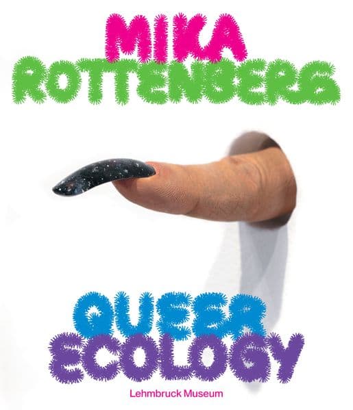 Mika Rottenberg. Queer Ecology