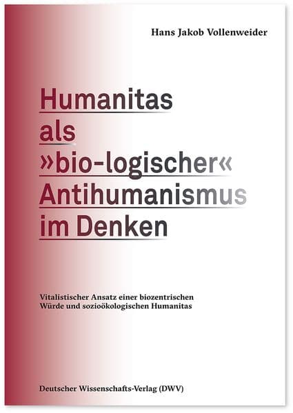 Humanitas als 'bio-logischer' Antihumanismus im Denken