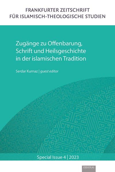 Zugänge zu Offenbarung, Schrift und Heilsgeschichte in der islamischen Tradition
