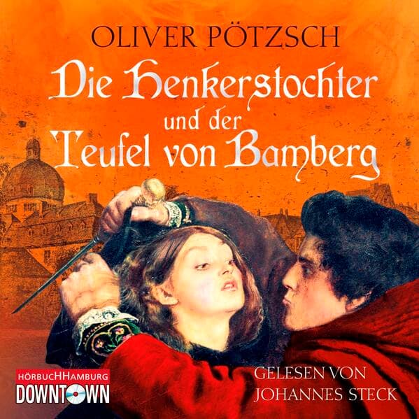 Die Henkerstochter und der Teufel von Bamberg (Die Henkerstochter-Saga 5)