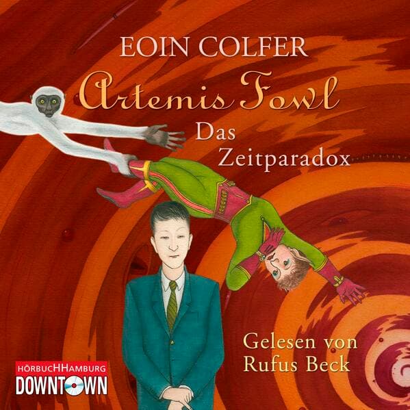 Artemis Fowl - Das Zeitparadox (Ein Artemis-Fowl-Roman 6)