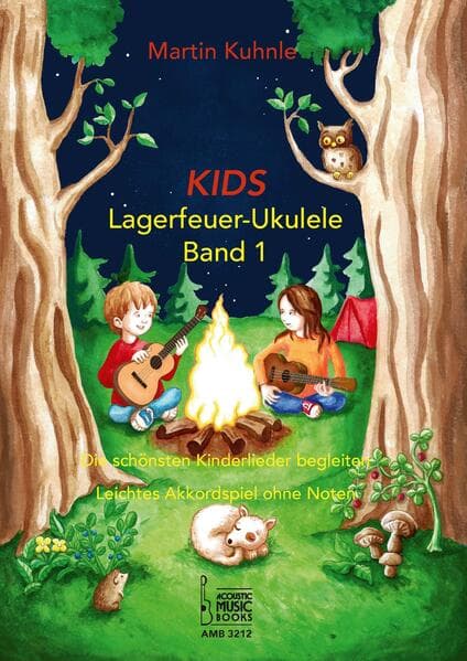 KIDS Lagerfeuer-Ukulele. Die schönsten Kinderlieder begleiten