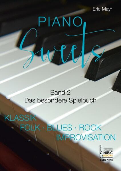 Piano Sweets. Band 2. Das besondere Spielbuch