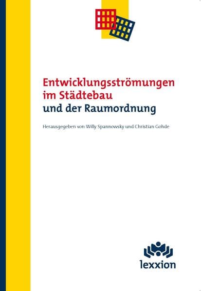Entwicklungsströmungen im Städtebau und der Raumordnung