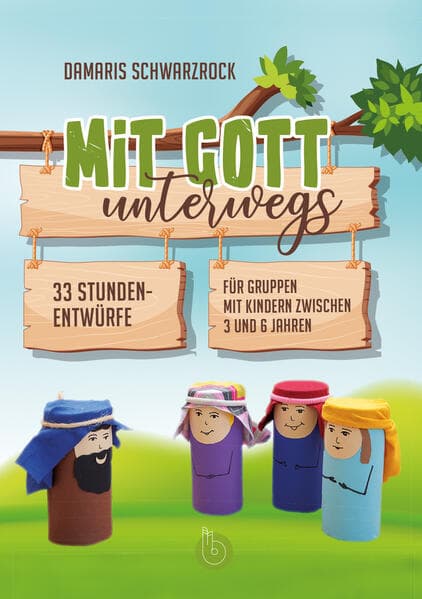 Mit Gott unterwegs