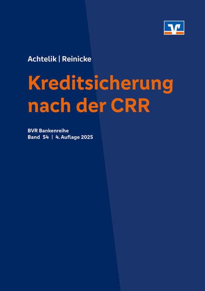 Kreditsicherung nach der CRR