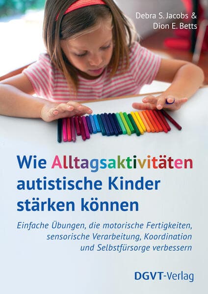 Wie Alltagsaktivitäten autistische Kinder stärken können
