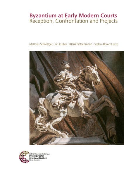 Byzantium at Early Modern Courts