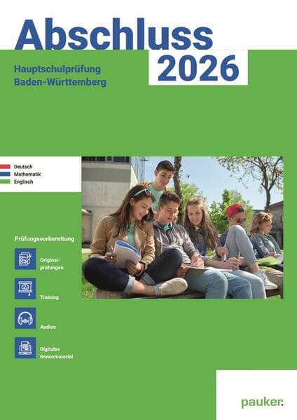 Abschluss 2026 - Hauptschulprüfung Baden-Württemberg - Aufgabenband - Originalprüfungen mit Trainingsteil für die Fächer Deutsch, Mathematik und Englisch