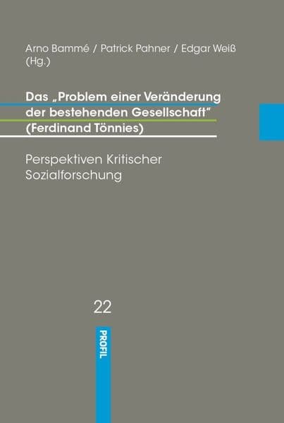 Das "Problem einer Veränderung der Gesellschaft" (Ferdinand Tönnies)