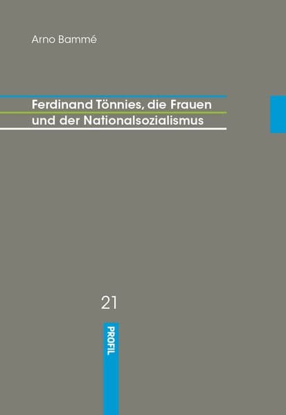 Ferdinand Tönnies, die Frauen und der Nationalsozialismus